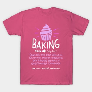 Funny Baker and Chefs by CheesyB Baker Definition Funny Baking Cake Cupcake T-Shirt